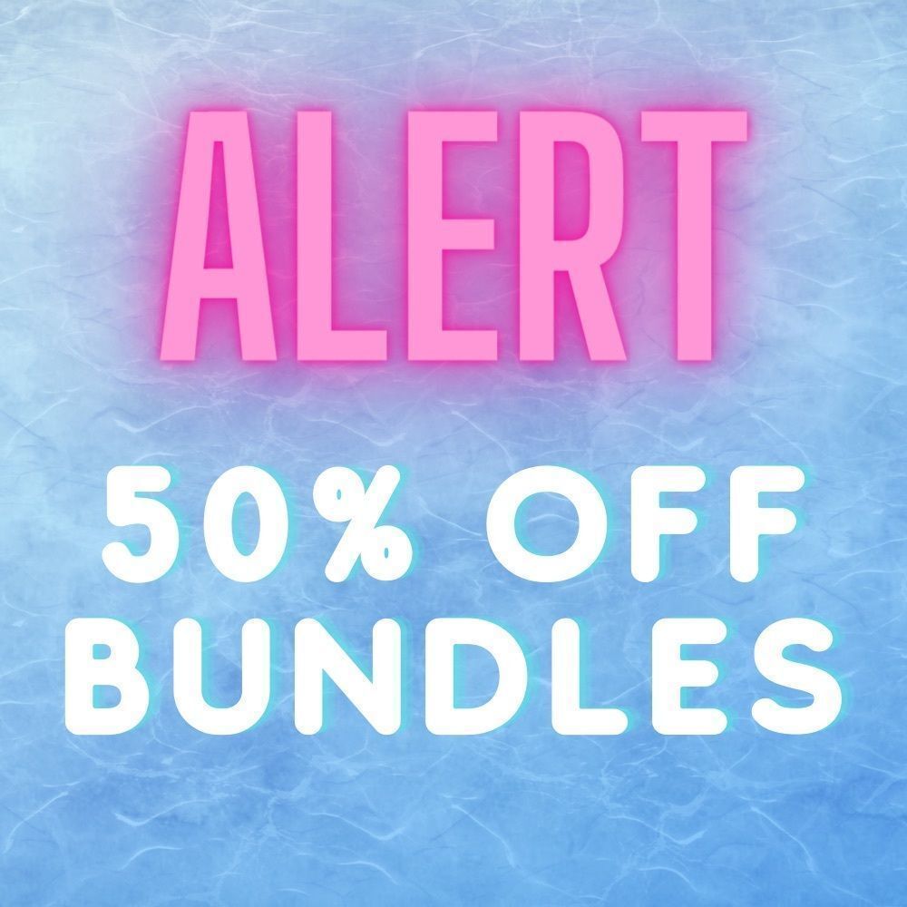 Alert 50% off Bundles​